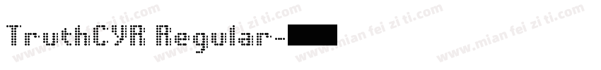 TruthCYR Regular字体转换